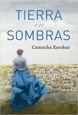 Camucha Escobar - Tierra en sombras