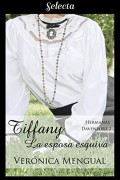 Tiffany, la esposa esquiva