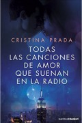 Todas las canciones de amor que suenan en la radio