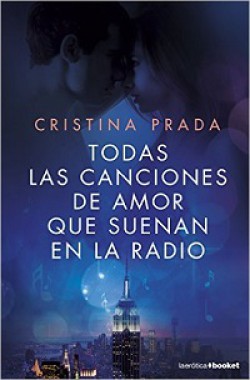 Cristina Prada - Todas las canciones de amor que suenan en la radio