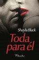 Shayla Black - Toda para él