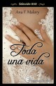 Ana F. Malory - Toda una vida