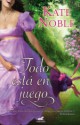 Kate Noble - Todo está en juego