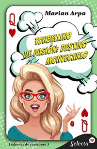 Torbellino de pasión: Destino Montecarlo