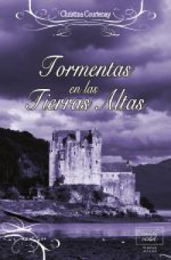 Christina Courtenay - Tormentas en las Tierras Altas