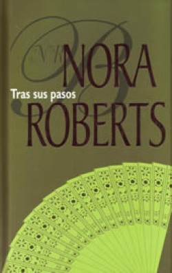Nora Roberts - Tras sus pasos