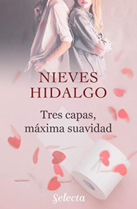 Tres capas, máxima suavidad