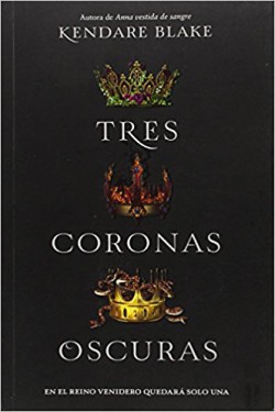 Kendare Blake - Tres coronas oscuras