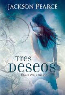 Jackson Pearce - Tres deseos