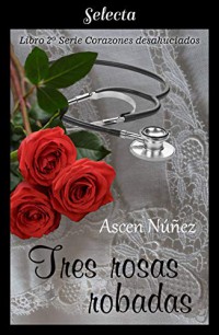 Tres rosas robadas