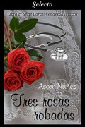 Tres rosas robadas