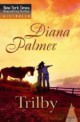 Diana Palmer - Trilby