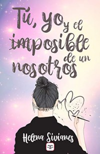 Tú, yo y el imposible de un nosotros