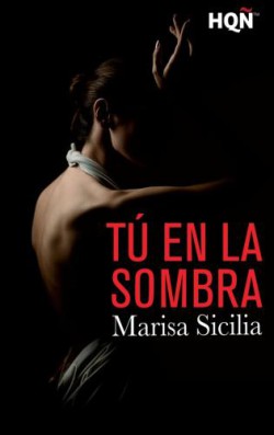 Marisa Sicilia - Tú en la sombra