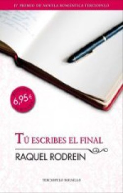 Raquel Rodrein - Tú escribes el final