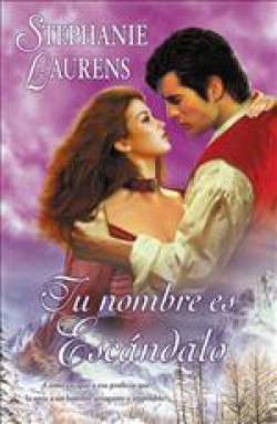 Stephanie Laurens - Tu nombre es escándalo