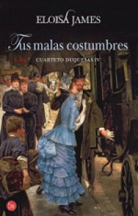 Tus malas costumbres