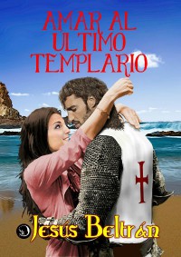 Amar al último templario