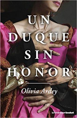 Olivia Ardey - Un duque sin honor
