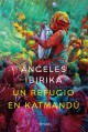 Ángeles Ibirika - Un refugio en Katmandú
