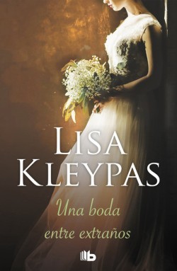 Lisa Kleypas - Una boda entre extraños