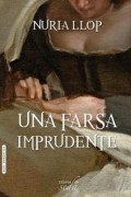 Una farsa imprudente