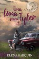 Elena Garquin - Una luna para Tyler