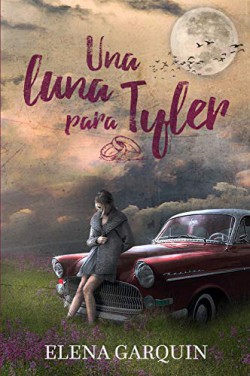 Elena Garquin - Una luna para Tyler