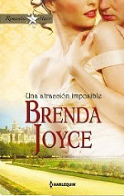 Brenda Joyce - Una atracción imposible
