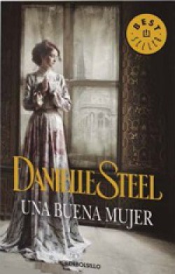 Danielle Steel - Una buena mujer