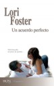 Lori Foster - Un acuerdo perfecto