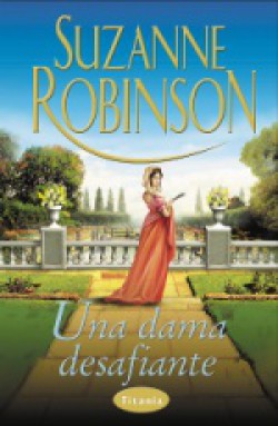 Suzanne Robinson - Una dama desafiante