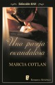 Marcia Cotlan - Una pareja escandalosa