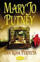 Mary Jo Putney - Una rosa perfecta