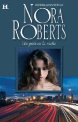 Nora Roberts - Un grito en la noche
