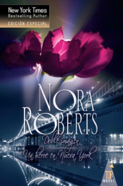 Nora Roberts - Un héroe en Nueva York 