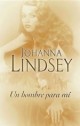 Johanna Lindsey - Un hombre para mí