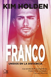 Franco: Unidos en la distancia