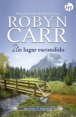 Robyn Carr - Un lugar escondido