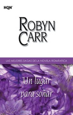 Robyn Carr - Un lugar para soñar