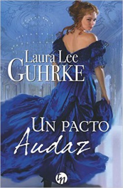 Laura Lee Guhrke - Un pacto audaz