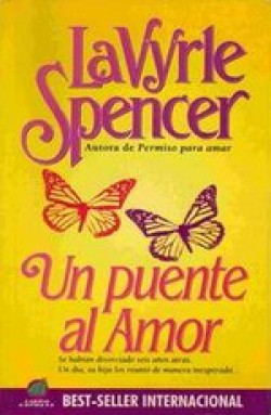 Lavyrle Spencer - Un puente al amor