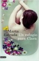 Marta Estrada - Un refugio para Clara