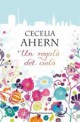 Cecelia Ahern - Un regalo del cielo