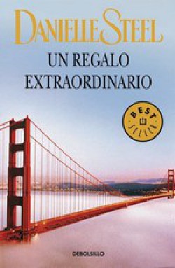 Danielle Steel - Un regalo extraordinario