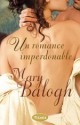 Mary Balogh - Un romance imperdonable