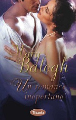 Mary Balogh - Un romance inoportuno