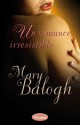 Mary Balogh - Un romance irresistible