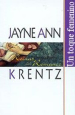 Jayne Ann Krentz - Un toque femenino