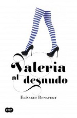 Elísabet Benavent - Valeria al desnudo